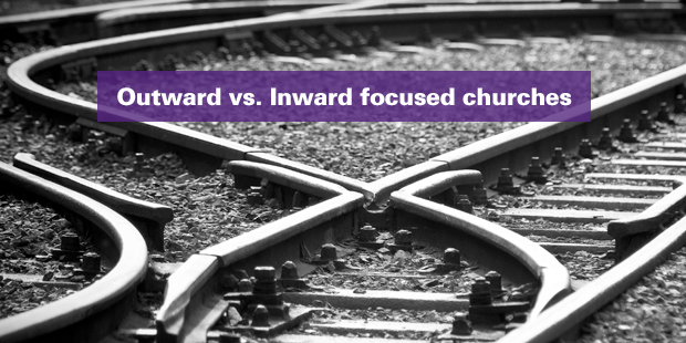 Are You Leading an Outward or Inward-Focused Church?